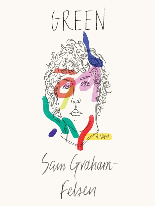 Title details for Green by Sam Graham-Felsen - Available